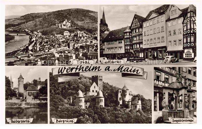 Wertheim Main BW Mehrbildkarte Main Markt Tauberpartie Buergruine Engelsbrunnen