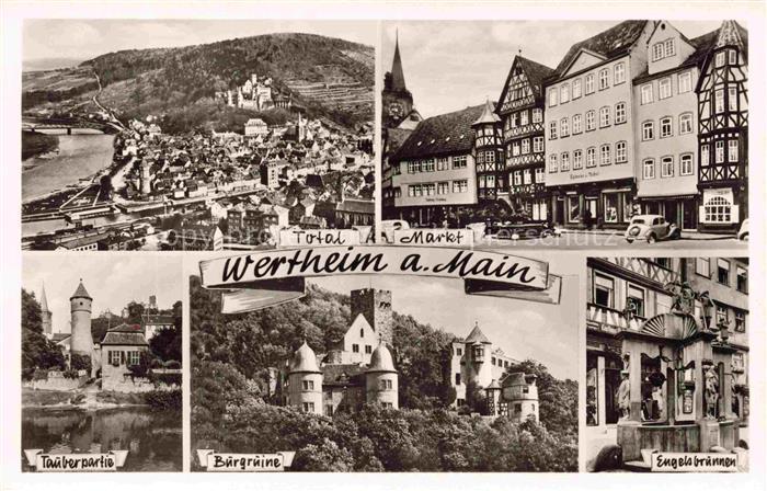 Wertheim Main BW Mehrbildkarte Main Markt Tauberpartie Buergruine Engelsbrunnen