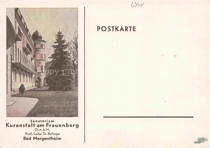 BAD MERGENTHEIM BW Sanatorium Kuranstalt-am-Frauenberg Gebaeude Turm Tanne Garte