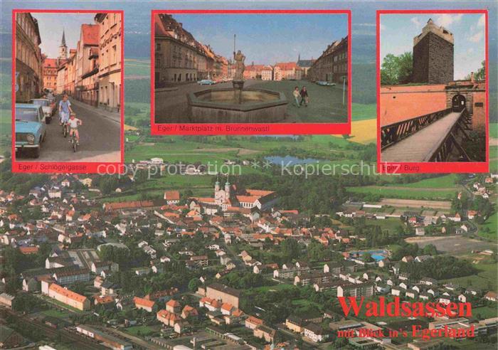 Waldsassen Fliegeraufnahme Egerland Eger-Schoegelgasse Marktplatz-Eger Brunnenwa