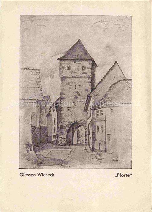GIEssEN Lahn Wieseck Pforte Torturm Stadttor Zeichnung Gasse Fachwerk