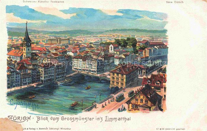 STEINMANN C. Schweiz Kuenstlerlitho Nr. 2109 Zuerich Grossmuenster Limmatthal