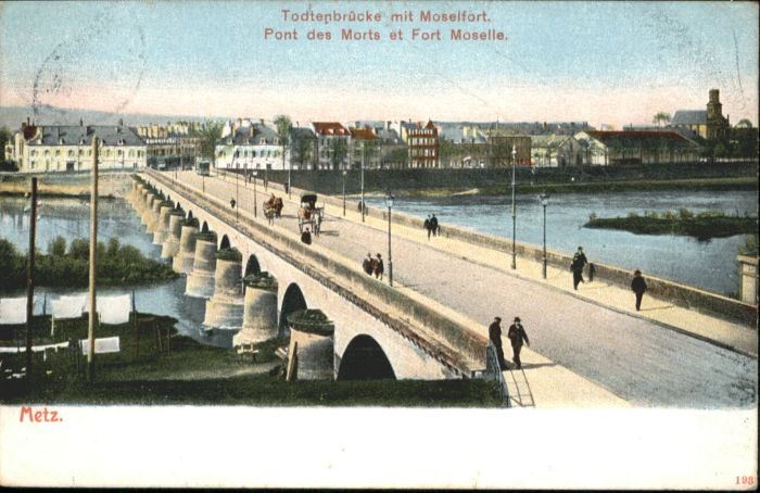 Metz  57 Moselle Metz Todtenbrücke Moselfort Pont Morts