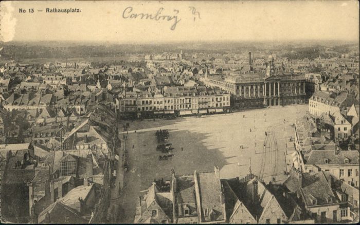 Cambrai [handschriftlich] Rathausplatz