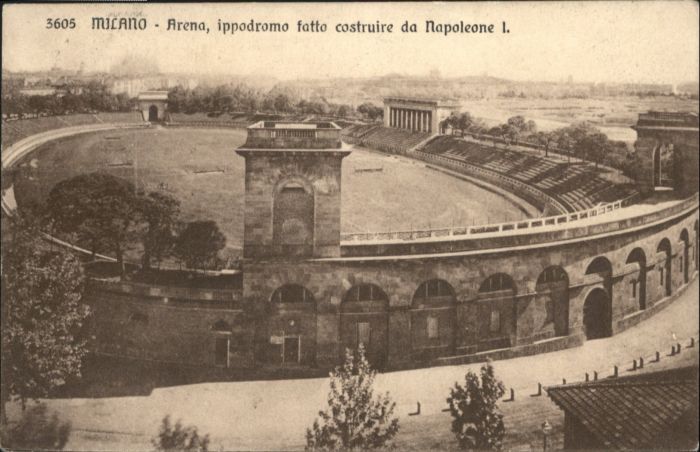 Milano Arena ippodromo fatto costruire Napoleo