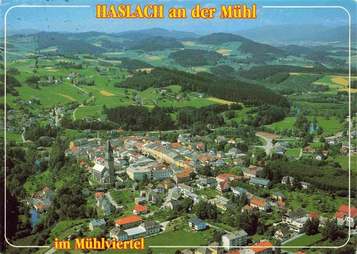 Haslach Muehl Oberoesterreich AT Muehlviertel Fliegeraufnahme