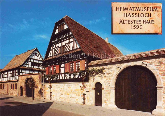Hassloch Pfalz Heimatmuseum Gillergasse aeltestes Haus 1599