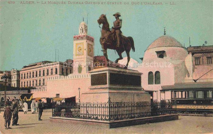 ALGER  Algerie La Mosquee Djemaa Djedid et Statue du Duc d'Orleans