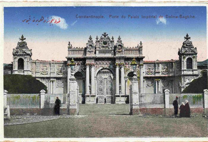 Constantinople Constantinopel ISTANBUL TK Porte du Palais Imperial et Dolma Bagt