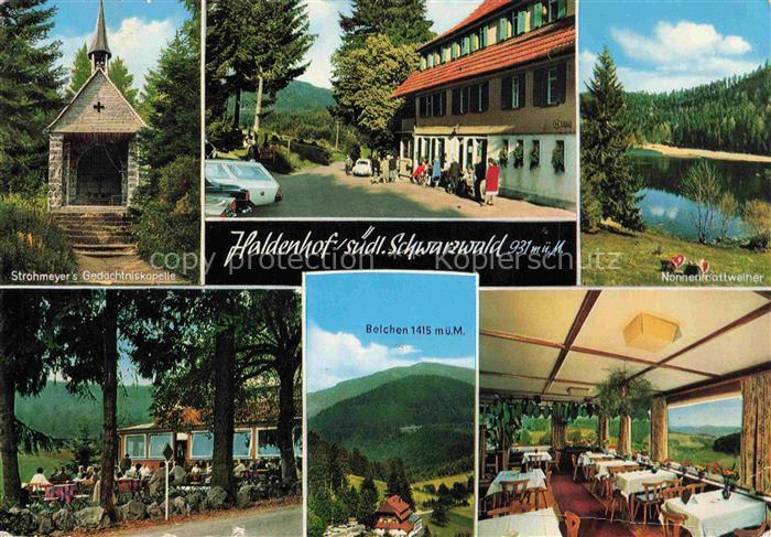 Neuenweg Gasthof Haldenhof Strohmeyer's Gedaechtniskapelle Nonnenmattweiher Blic
