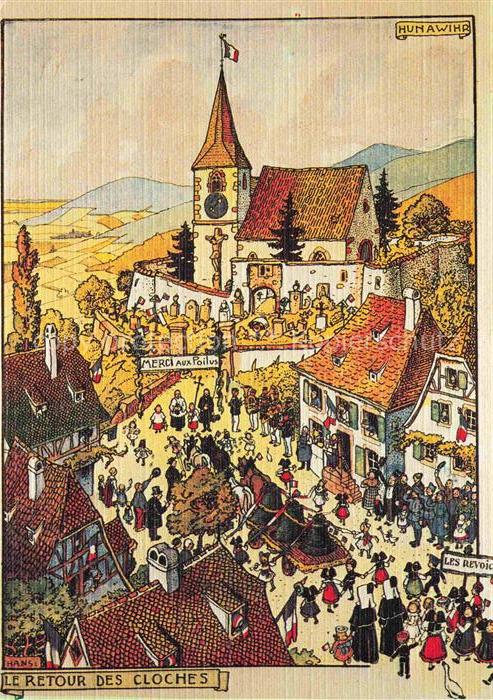 Hansi  Waltz J J Kuenstlerkarte Alsace Elsass Le Retour des Cloches