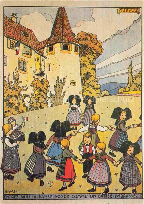 Hansi  Waltz J J Kuenstlerkarte Alsace Elsass Entrez dans la dans Voyez comme on