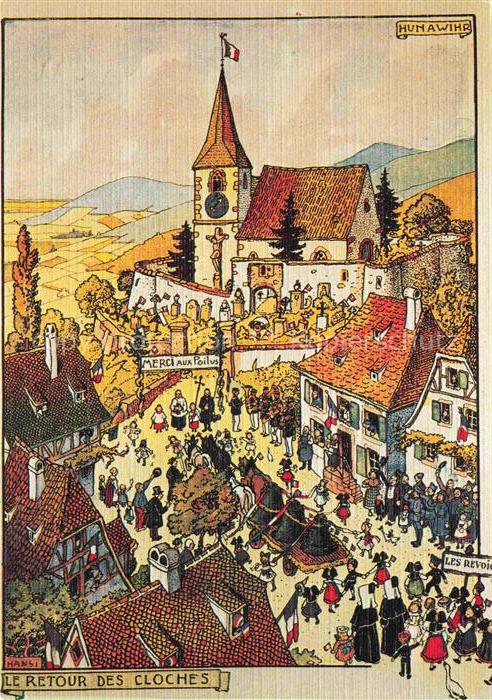 Hansi  Waltz J J Kuenstlerkarte Alsace Elsass Le Retour des Cloches