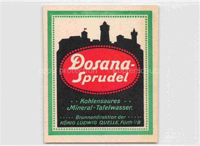 FueRTH  Bayern Dosana Sprudel Mineralwasser Koenig Ludwig Quelle Werbung Getraen