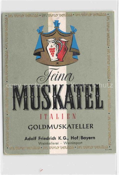 Wein Wine Vin Vino-- Muskatel Italien Adolf Friedrich Bayern