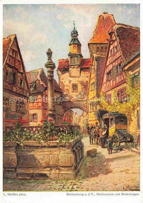 Moessler Ludwig Moessler Ludwig Rothenburg Markusturm Roederbogen
