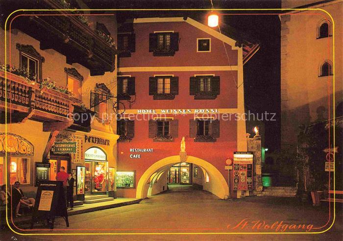 ST WOLFGANG  Wolfgangsee Oberoesterreich AT Marktplatz bei Nacht Hotel Weisses R