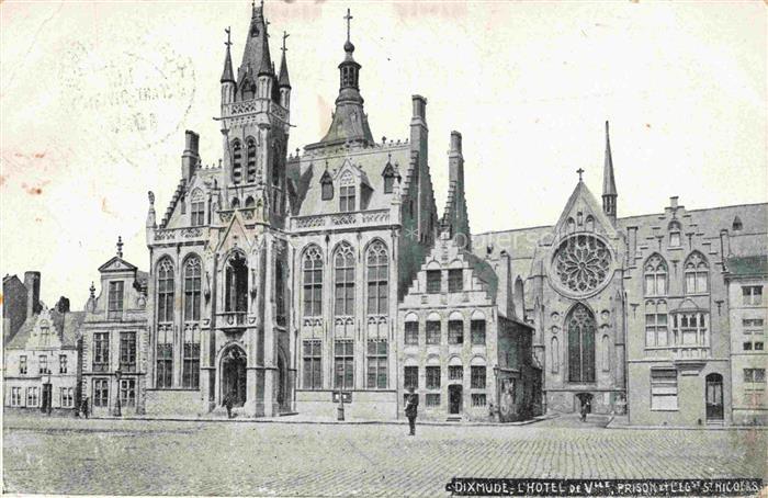 Dixmude Diksmuide Dilsmuide Belgie Hotel de Ville Prison et Eglise St Nicolas