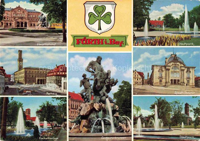 FueRTH  Bayern Bahnhof Stadtpark Rathaus Theater Freiheitsanlagen Centaurenbrunn