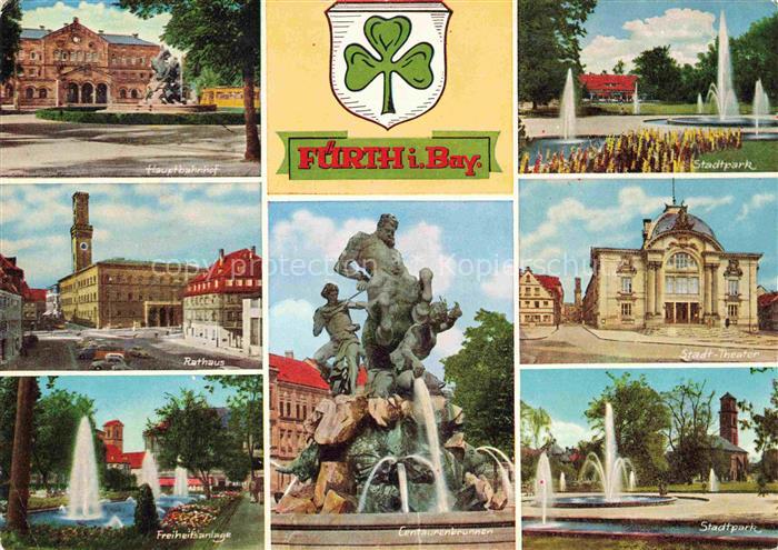 FueRTH  Bayern Bahnhof Stadtpark Rathaus Theater Freiheitsanlagen Centaurenbrunn