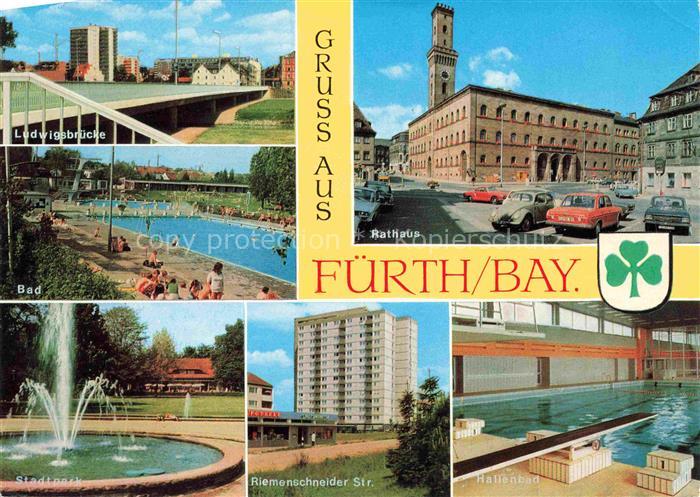 FueRTH  Bayern Ludwigsbruecke Freibad Stadtpark Rathaus Hochhaus Hallenbad