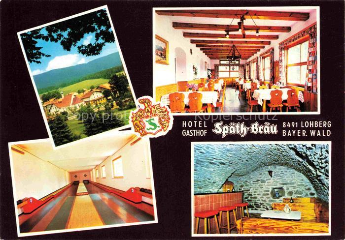Lohberg Lam Hotel Gasthof Spaeth-Braeu Kegelbahn Restaurant