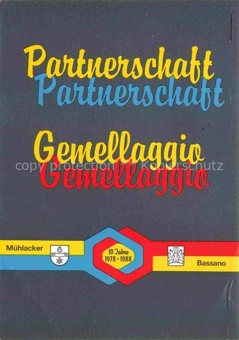 Muehlacker 10 Jahre Staedtepartnerschaft Muehlacker - Bassano