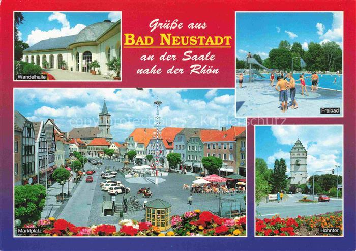 Bad Neustadt Saale Bayern Wandelhalle Freibad Marktplatz Hohntor