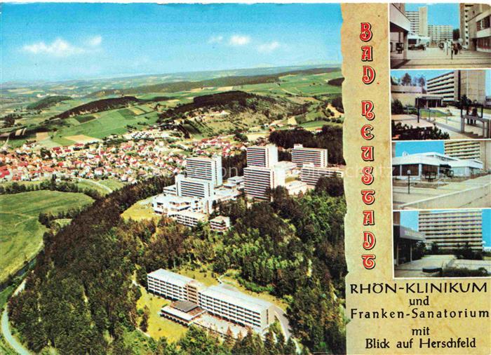 Bad Neustadt Saale Bayern Rhoen-Klinikum und Franken-Sanatorium mit Blick auf He
