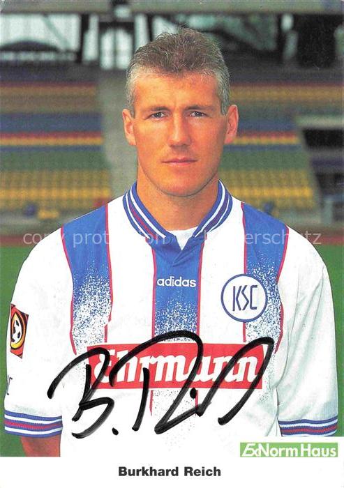 Fussball Soccer Football-- Burkhard Reich KSC Autogramm