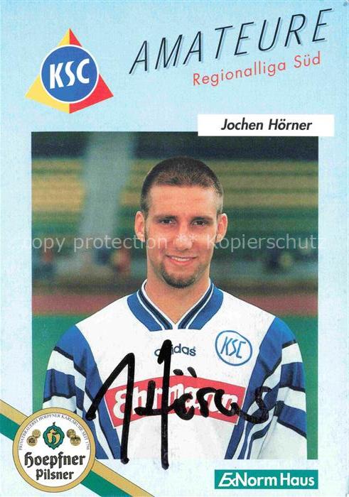 Fussball Soccer Football-- Jochen Hoerner KSC Autogramm