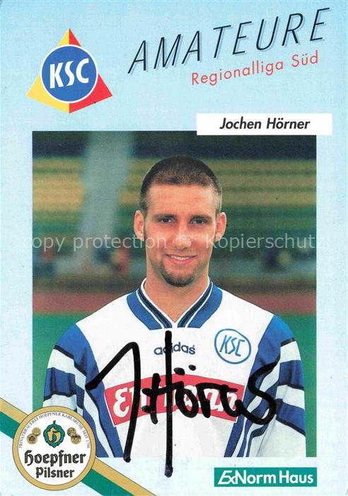Fussball Soccer Football-- Jochen Hoerner KSC Autogramm