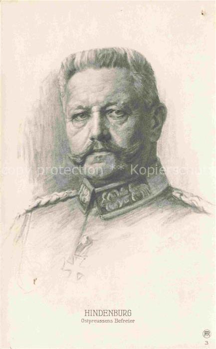 HINDENBURG Paul von Politik Ostpreussens Befreier