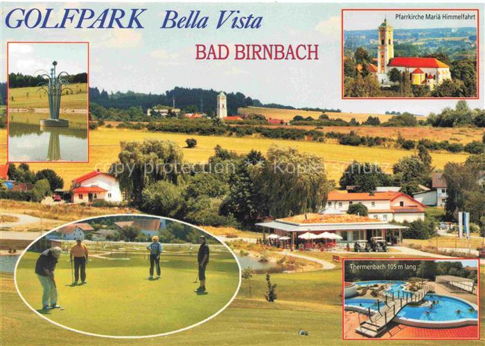 Bad Birnbach Golfpark Bella Vista Thermenbach Thermalbad Pfarrkirche Maria Himme