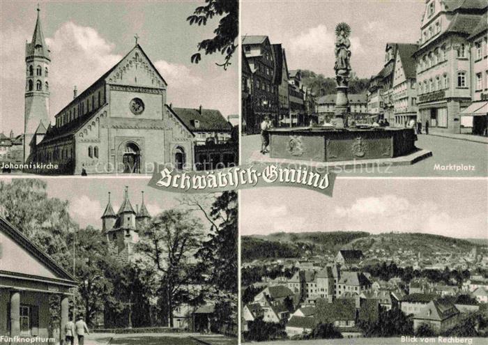 Schwaebisch Gmuend BW Johanneskirche Marktplatz Fuenfknopfturm Blick vom Rechber