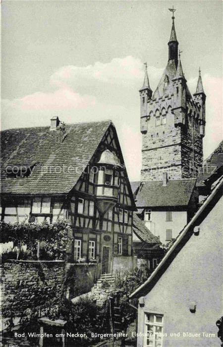 Bad Wimpfen Neckar Buergermeister Elsaesser Haus und blauer Turm