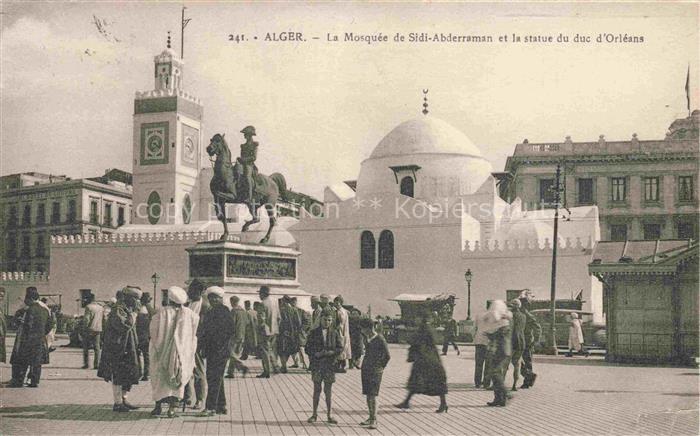 ALGER  Algerie La Mosquee de Sidi Abderraman et la statue du duc d'Orleans