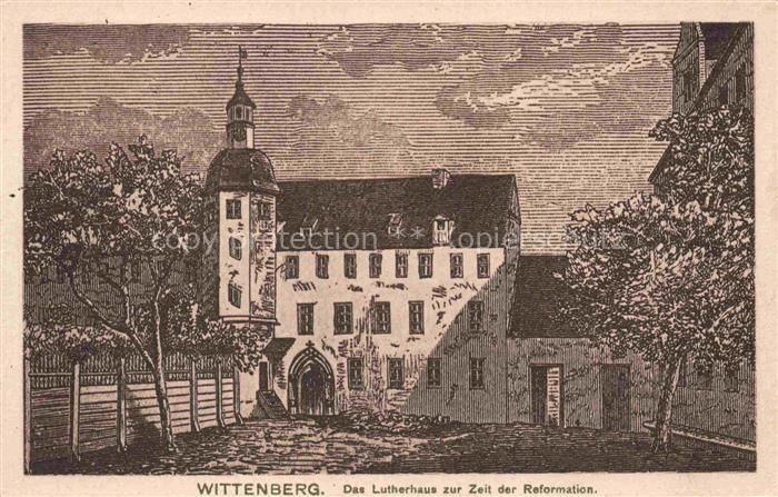 WITTENBERG  Lutherstadt Das Lutherhaus zur Zeit der Reformation