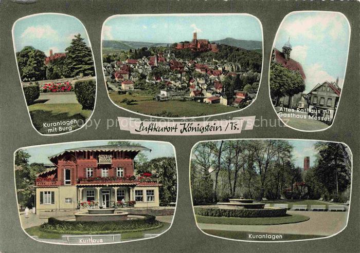 Koenigstein  Taunus Kuranlagen Burg Altes Rathaus Gasthaus Messer Kurhaus Kurpar