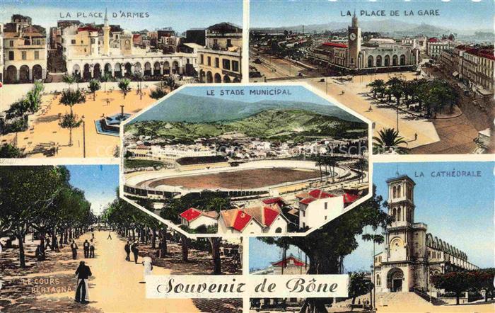 BONE Annaba Constantine Algerie Place Armes la Gare Cathedrale