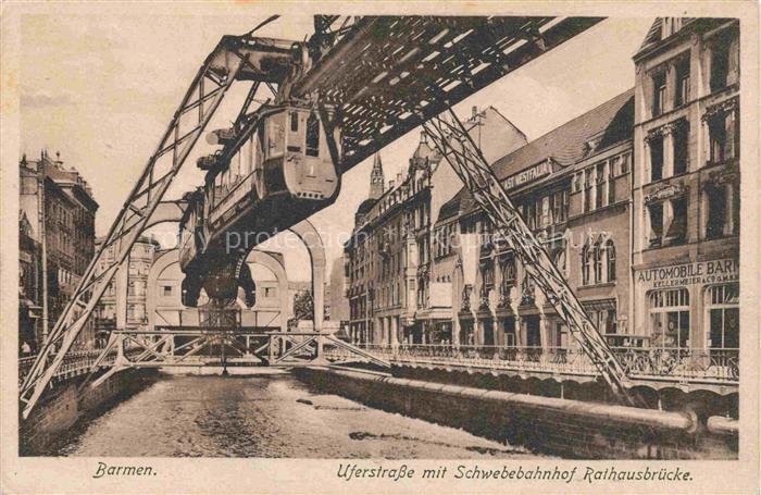 Barmen Elberfeld WUPPERTAL Uferstrasse mit Schwebebahnhof Rathausbruecke