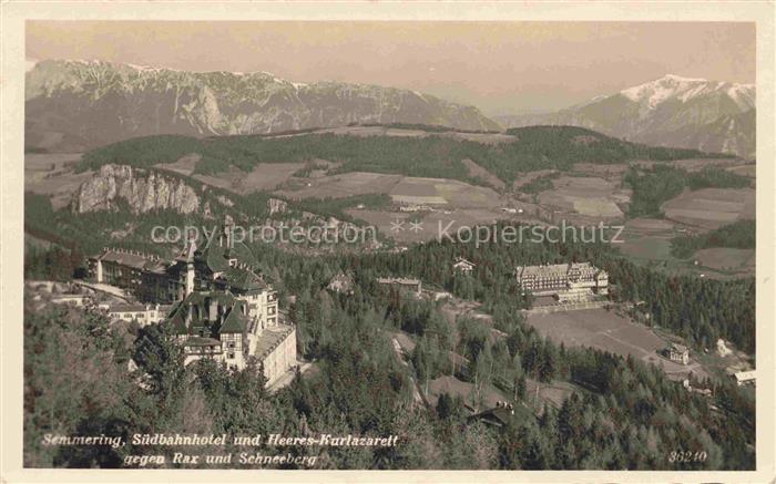 Semmering Niederoesterreich AT Suedbahnhotel und Heeres Kurlazarett mit Rax und