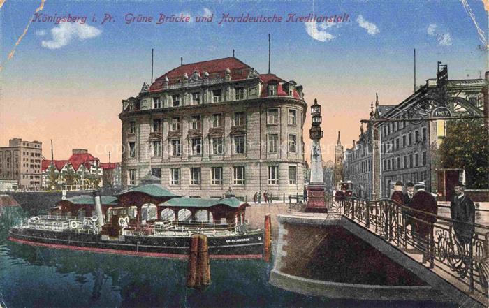 KoeNIGSBERG  Ostpreussen Kaliningrad RU Gruene Bruecke und Norddeutsche Kreditan