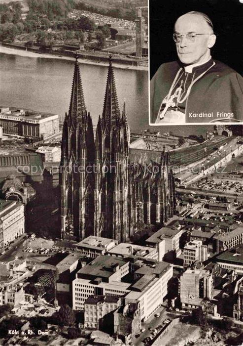 COLOGNE  KoeLN Rhein La Cathédrale Kathedrale Luftaufnahme Josef Kardinal Frings