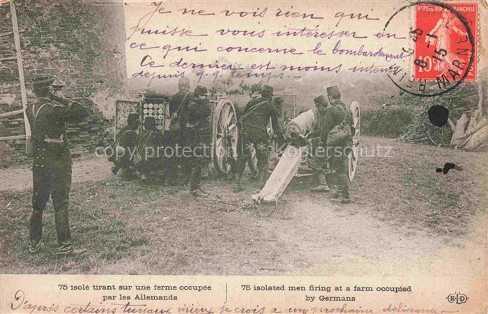 Militaria Geschuetze 75 isoldet men firing farm occupied by Germans