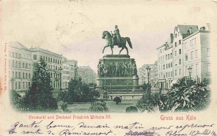 KoeLN  RHEIN Heumarkt und Denkmal Friedrich Wilhelm III Reiterstandbild