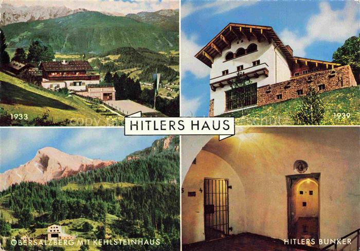 Obersalzberg Berchtesgaden Bayern Hitlers Haus 1933 und 939 Kehlsteinhaus Hitler