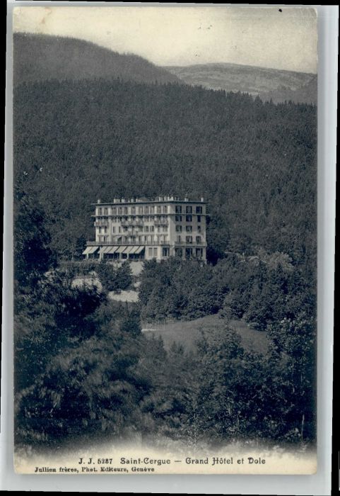 Saint-Cergue Nyon Suisse St Cergue Grand Hotel et Dole