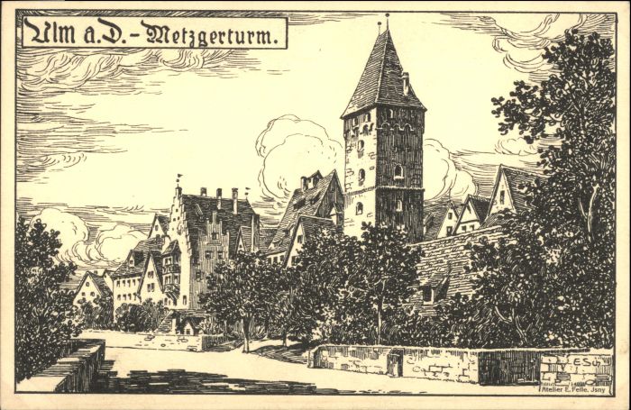 Ulm Donau Metzgerturm Kuenstler E Felle