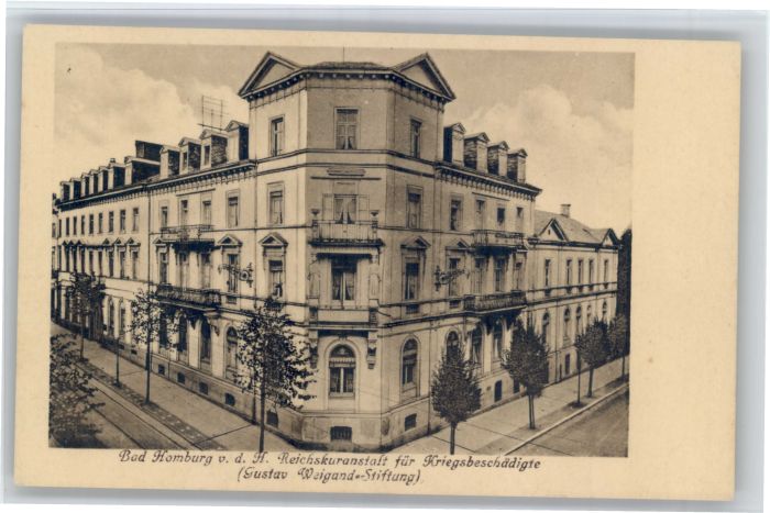 Bad Homburg Reichskuranstalt fuer Kriegsbeschaeftigte Gustav Weigand Stiftung *